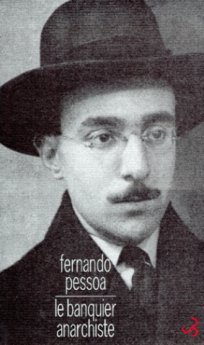 Le banquier anarchiste de Fernando Pessoa
