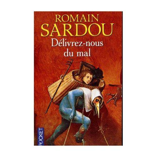 Delivrez-nous du mal de Romain Sardou